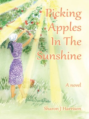 cover image of Picking Apples In the Sunshine